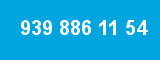 939 886 11 54 939 886 11 54